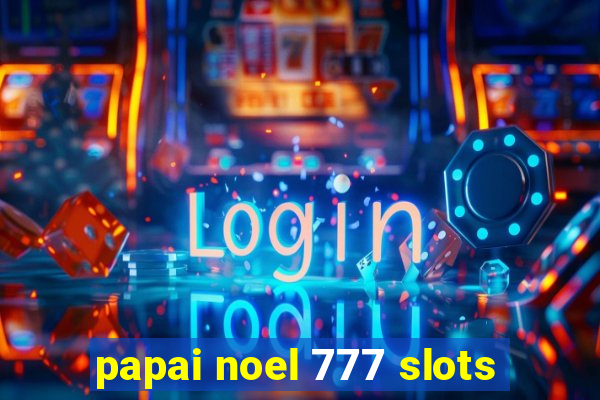 papai noel 777 slots